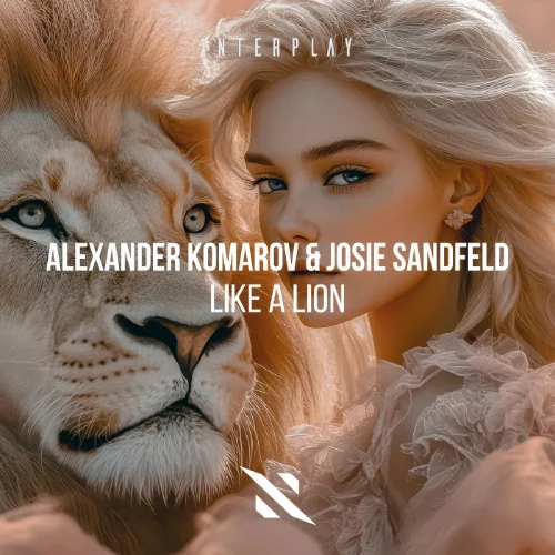 04- Alexander Komarov, Josie Sandfeld - Like A Lion.webp