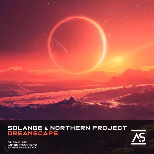 07- Solange & Northern Project - Dreamscape (Anton Trian Remix).webp