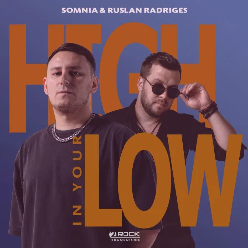 10- Somnia & Ruslan Radriges - High In Your Low.webp