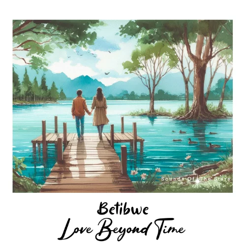 14- Betibwe - Love Beyond Time.webp