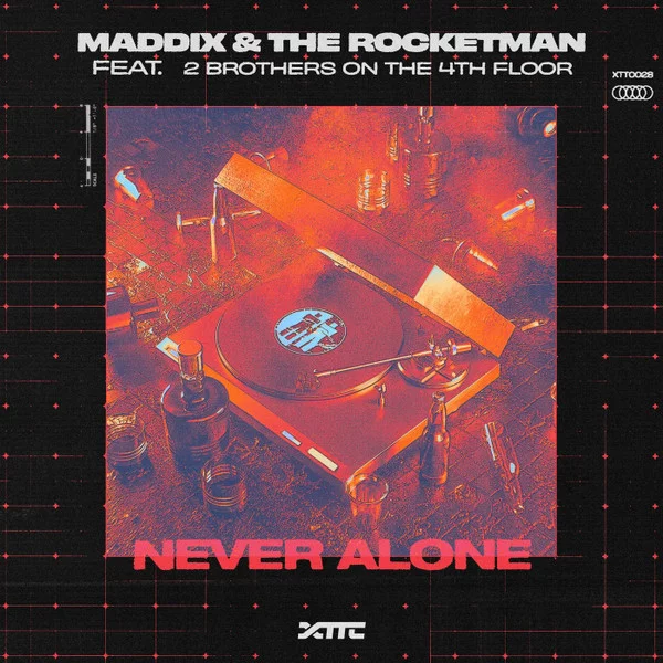 15_Maddix & The Rocketman feat. 2 Brothers On The 4th Floor - Never Alone.webp