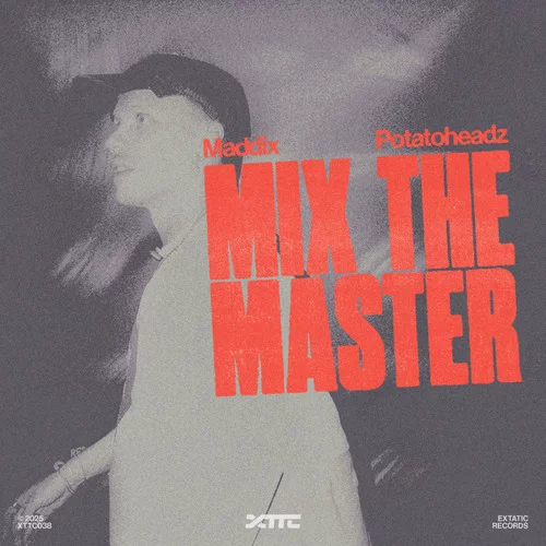 18_Maddix & Potatoheadz - Mix The Master.webp