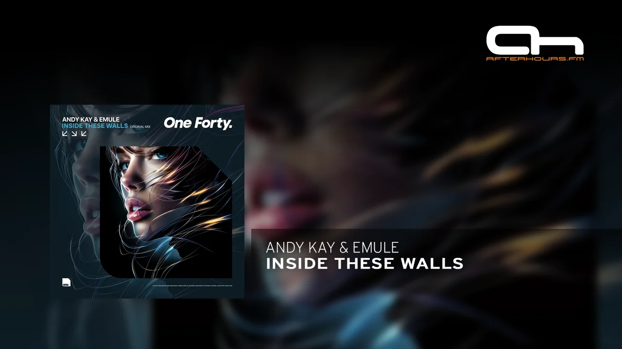 Andy Kay & EMULE -  Inside These Walls (Original Mix).webp