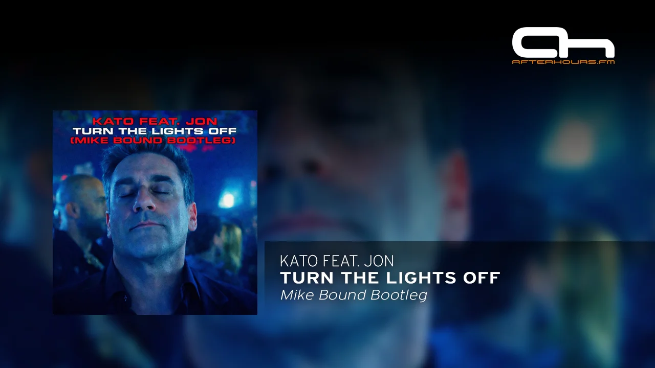 Kato Feat. Jon - Turn The Lights Off (Mike Bound Bootleg).webp