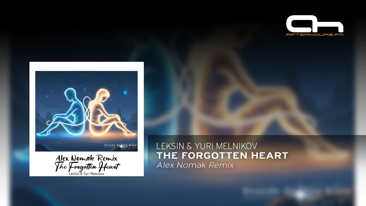 LekSin & Yuri Melnikov - The Forgotten Heart (Alex Nomak Remix).webp