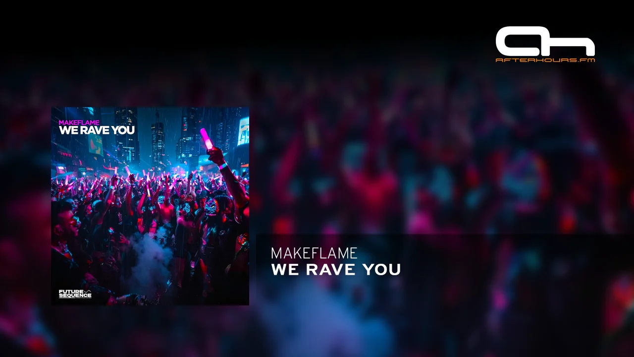 MakeFlame - We Rave You (Extended Mix).webp