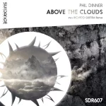 5. Phil Dinner - Above The Clouds (Original Mix) [Sundance Recordings].webp