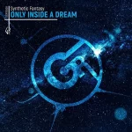 2. Synthetic Fantasy - Only Inside A Dream (Original Mix) [Gert Records].webp