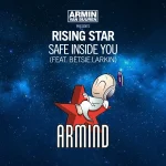 Armin van Buuren pres. Rising Star feat. Betsie Larkin - Safe Inside You.webp