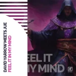 4. David Yarrow meets Jue - Feel It In My Mind (Extended Mix) [All Things Trance].webp