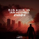 9. DJG & MIK & Iain Mitchell - Ennea (Original Mix) [Endlessky Audio].webp