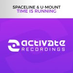 10. SpaceLine & U-Mount - Time Is Running (Extended Mix) [Activate Recordings].jpg