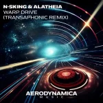 8. N-sKing & Alatheia - Warp Drive (Transaphonic Extended Remix) [Aerodynamica Music].webp