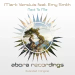 4. Mark Versluis feat. Emy Smith - Next To Me (Extended Mix) [Abora Recordings].webp