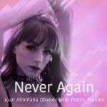 08- Juan Almiñana Obando & Poetry Maiden - Never Again.jpg