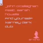 08- John O'Callaghan feay. Sarah Howells - Find Yourself (Karney Dark Dub).webp