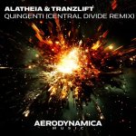 8. Alatheia & tranzLift - Quingenti (Central Divide Extended Remix) [Aerodynamica Music].jpg