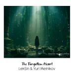 09- LekSin & Yuri Melnikov - The Forgotten Heart.webp