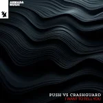 11- Push vs Crashguard - I Want To Tell You.webp