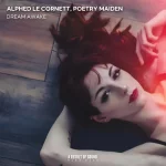 11- Alphed Le Cornett, Poetry Maiden - Dream Awake.webp