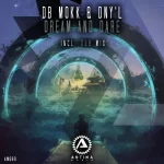 03- Db Mokk & DNYL - Dream And Dare.webp