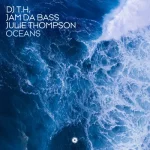 04- DJ T.H., Jam Da Bass, Julie Thompson-Oceans.webp