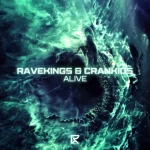 06- Ravekings & Crankids - Alive.webp