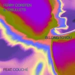 04. Ferry Corsten & 22Bullets Feat. Couché - Belong To You.webp