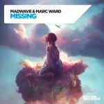 Madwave_&_Marc_Ward_-_Missing_Final.webp