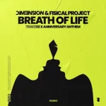 06- Dim3nsion & Fisical Project - Breath of Life.webp