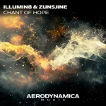 10- Illumin8 & Zunsjine - Chant of Hope.webp