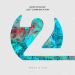 04- Mars Shadow - Lost Communication.webp