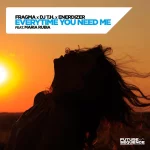 03_Fragma, DJ T.H. & Enerdizer feat. Maria Rubia - Everytime You Need Me.webp