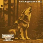13_Kosheen, Reiner Zonneveld - Catch (Bounce Mix).webp