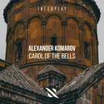 02- Alexander Komarov - Carol of the Bells.webp