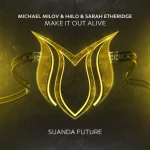 03- Michael Milov, H4lo, Sarah Etheridge - Make It Out Alive.webp